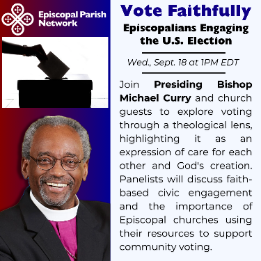 Vote Faithfully: Episcopalians Engaging the U.S. Election, Sept. 18