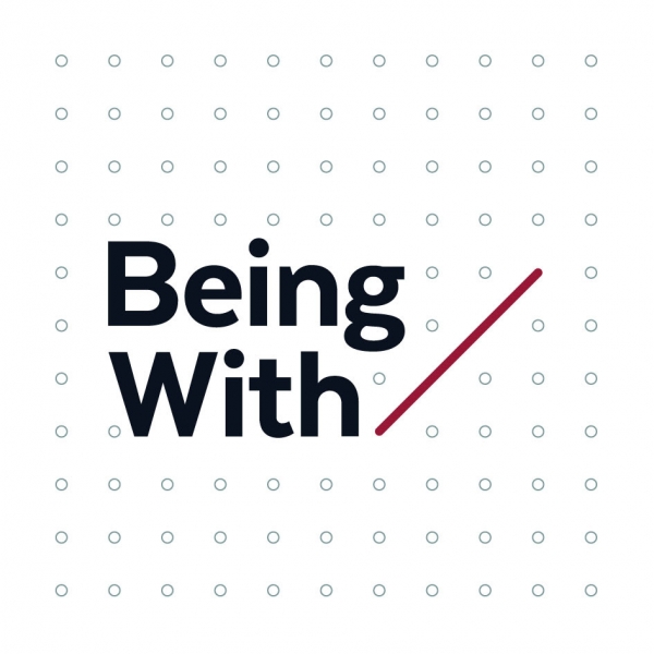 Being With — Connect with others